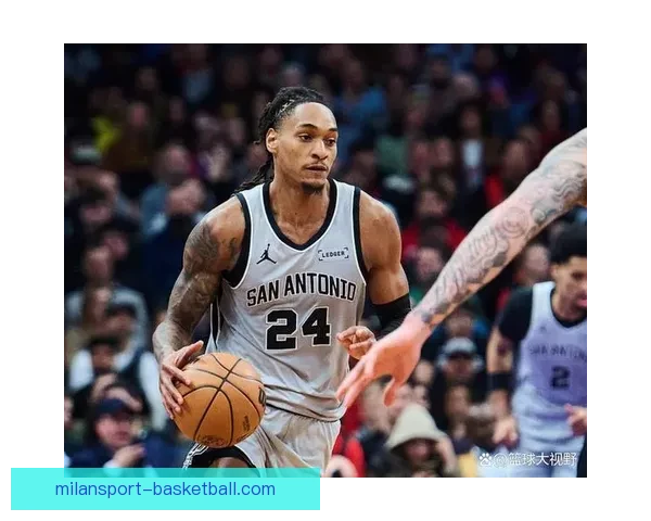 文班率马刺豪取10连胜 22投16中轰41分18篮板3盖帽再创纪录